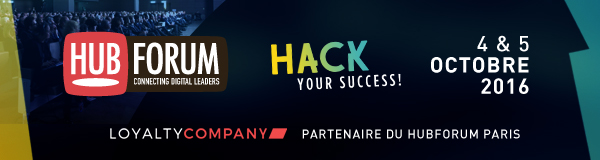 HUBFORUM Paris 2016 - Hack your success !